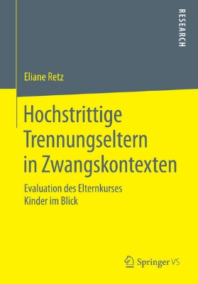 Bild von Hochstrittige Trennungseltern in Zwangskontexten