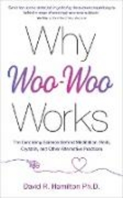 Bild von Why Woo-Woo Works (eBook)