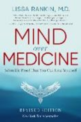 Bild von Mind Over Medicine - Revised Edition: Scientific Proof That You Can Heal Yourself