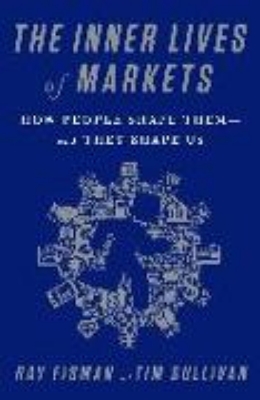 Bild von The Inner Lives of Markets (eBook)