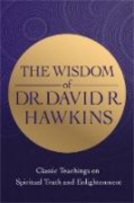 Bild von The Wisdom of Dr. David R. Hawkins (eBook)