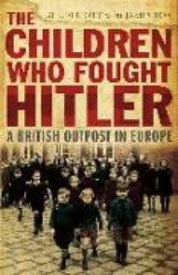 Bild von The Children who Fought Hitler