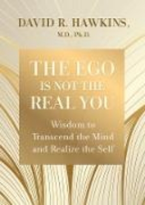 Bild von The Ego Is Not the Real You (eBook)