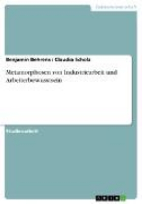 Bild von Metamorphosen von Industriearbeit und Arbeiterbewusstsein (eBook)