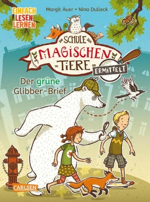 Bild von Die Schule der magischen Tiere ermittelt 1: Der grüne Glibber-Brief