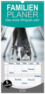 Bild von Familienplaner 2025 - Das erste Whippet-Jahr mit 5 Spalten (Wandkalender, 21 x 45 cm) CALVENDO