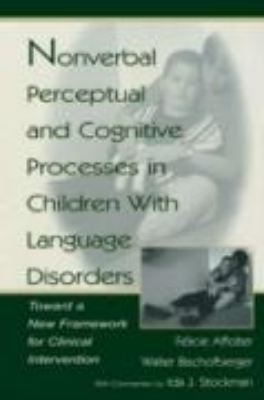 Bild von Nonverbal Perceptual and Cognitive Processes in Children With Language Disorders (eBook)