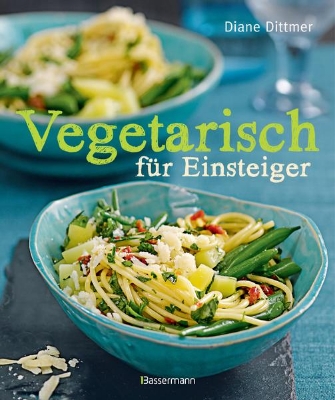 Bild von Vegetarisch für Einsteiger