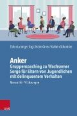 Bild von Anker - Gruppencoaching zu Wachsamer Sorge für Eltern von Jugendlichen mit delinquentem Verhalten (eBook)