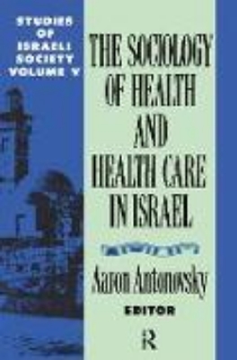 Bild von The Sociology of Health and Health Care in Israel