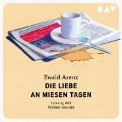 Bild zu Die Liebe an miesen Tagen (Audio Download)