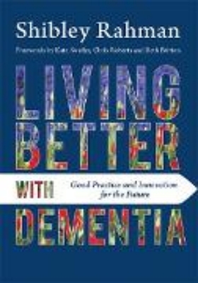 Bild von Living Better with Dementia (eBook)