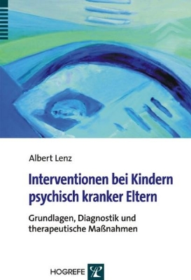 Bild zu Interventionen bei Kindern psychisch kranker Eltern (eBook)