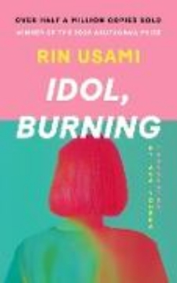 Bild zu Idol, Burning