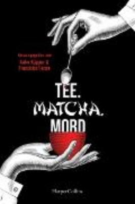 Bild zu Tee. Matcha. Mord (eBook)