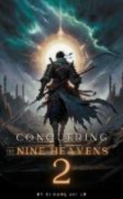 Bild von Conquering the Nine Heavens: An Isekai Xiaxia Cultivation (eBook)