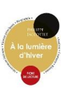 Bild zu Fiche de lecture À la lumière d'hiver (Étude intégrale)