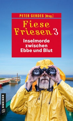 Bild von Fiese Friesen 3 - Inselmorde zwischen Ebbe und Blut (eBook)