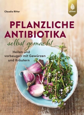 Bild von Pflanzliche Antibiotika selbst gemacht (eBook)