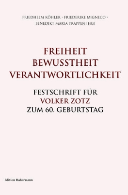 Bild von Freiheit. Bewusstheit. Verantwortlichkeit (eBook)