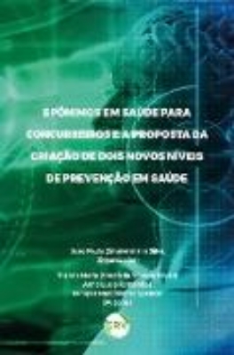 Bild zu Epônimos em saúde para concurseiros e a proposta da criação de dois novos níveis de prevenção em saúde (eBook)