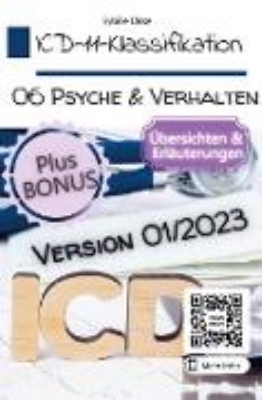 Bild von ICD-11-Klassifikation 06: Psychische Störungen, Verhaltensstörungen oder neuronale Entwicklungsstörungen Version 01/2023