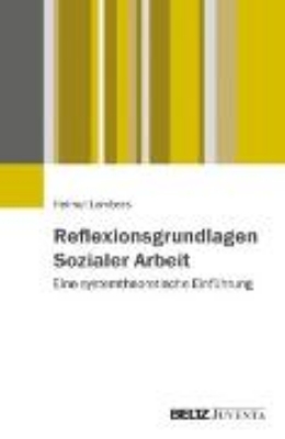 Bild von Reflexionsgrundlagen Sozialer Arbeit (eBook)