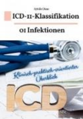 Bild von ICD-11-Klassifikation Band 01: Infektionen (eBook)