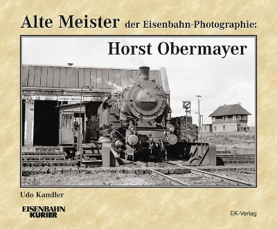 Bild von Alte Meister der Eisenbahn-Photographie: Horst Obermayer