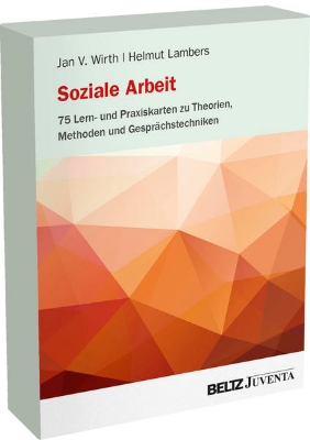 Bild von Soziale Arbeit - 75 Lern- und Praxiskarten zu Theorien, Methoden und Gesprächstechniken