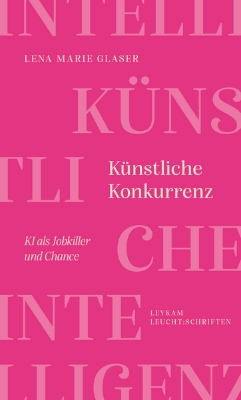 Bild von Künstliche Konkurrenz - KI als Jobkiller und Chance (eBook)