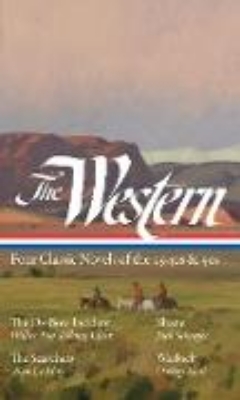 Bild von The Western: Four Classic Novels of the 1940s & 50s (LOA #331)