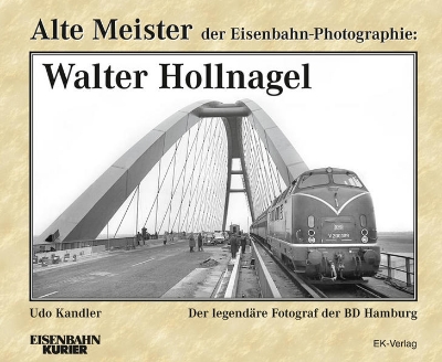 Bild von Alte Meister der Eisenbahn-Photographie: Walter Hollnagel