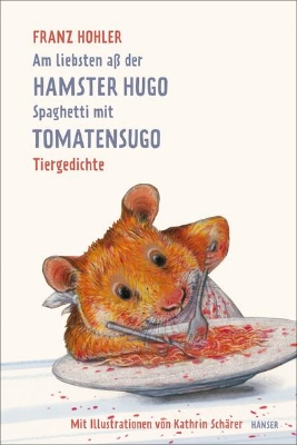 Bild von Am liebsten aß der Hamster Hugo Spaghetti mit Tomatensugo