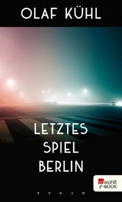 Bild von Letztes Spiel Berlin (eBook)