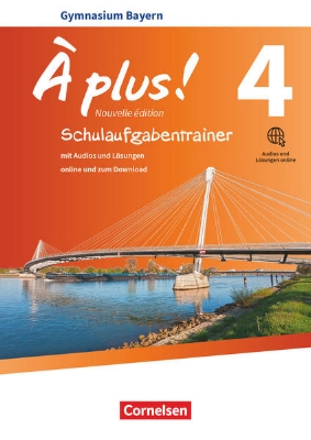 Bild von À plus !, Französisch als 1. und 2. Fremdsprache - Bayern - Ausgabe 2017, Band 4, Schulaufgabentrainer mit Audios und Lösungen online