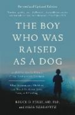 Bild von The Boy Who Was Raised as a Dog, 3rd Edition