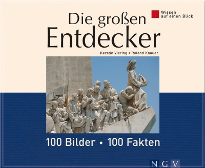 Bild von Die großen Entdecker: 100 Bilder - 100 Fakten (eBook)