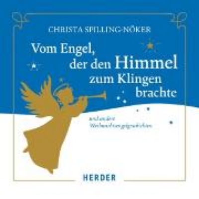 Bild von Vom Engel, der den Himmel zum Klingen brachte (Audio Download)