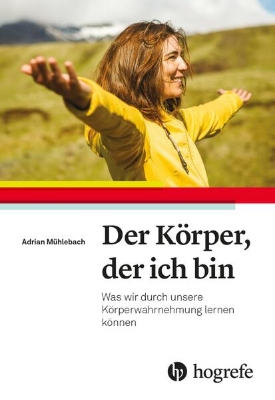 Bild von Der Körper, der ich bin (eBook)