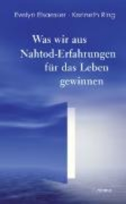 Bild von Was wir aus Nahtod-Erfahrungen für das Leben gewinnen (eBook)