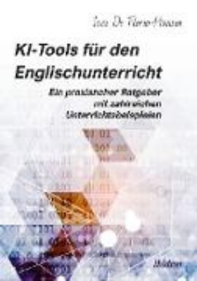 Bild von KI-Tools für den Englischunterricht: Ein praxisnaher Ratgeber mit zahlreichen Unterrichtsbeispielen (eBook)