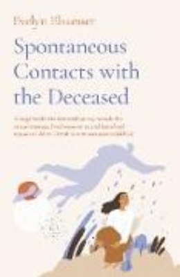 Bild von Spontaneous Contacts with the Deceased (eBook)