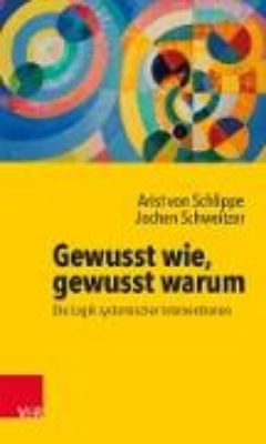 Bild von Gewusst wie, gewusst warum: Die Logik systemischer Interventionen (eBook)