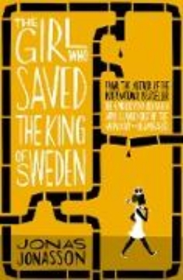 Bild von The Girl who Saved the King of Sweden