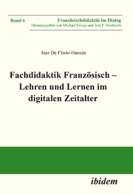 Bild von Fachdidaktik Französisch ¿ Lehren und Lernen im digitalen Zeitalter