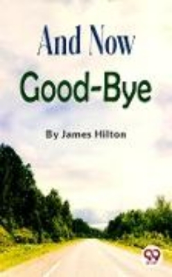 Bild von And Now Good-bye (eBook)