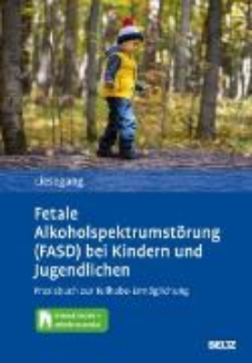 Bild von Fetale Alkoholspektrumstörung (FASD) bei Kindern und Jugendlichen (eBook)