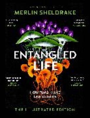 Bild von Entangled Life (The Illustrated Edition)