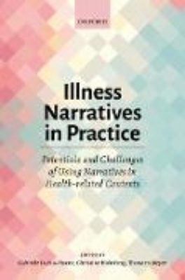 Bild von Illness Narratives in Practice: Potentials and Challenges of Using Narratives in Health-related Contexts (eBook)